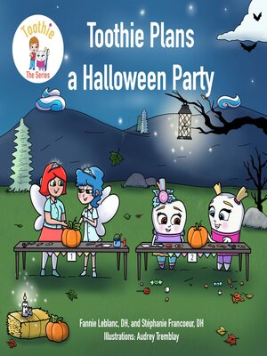 cover image of Toothie Plans a Halloween Party